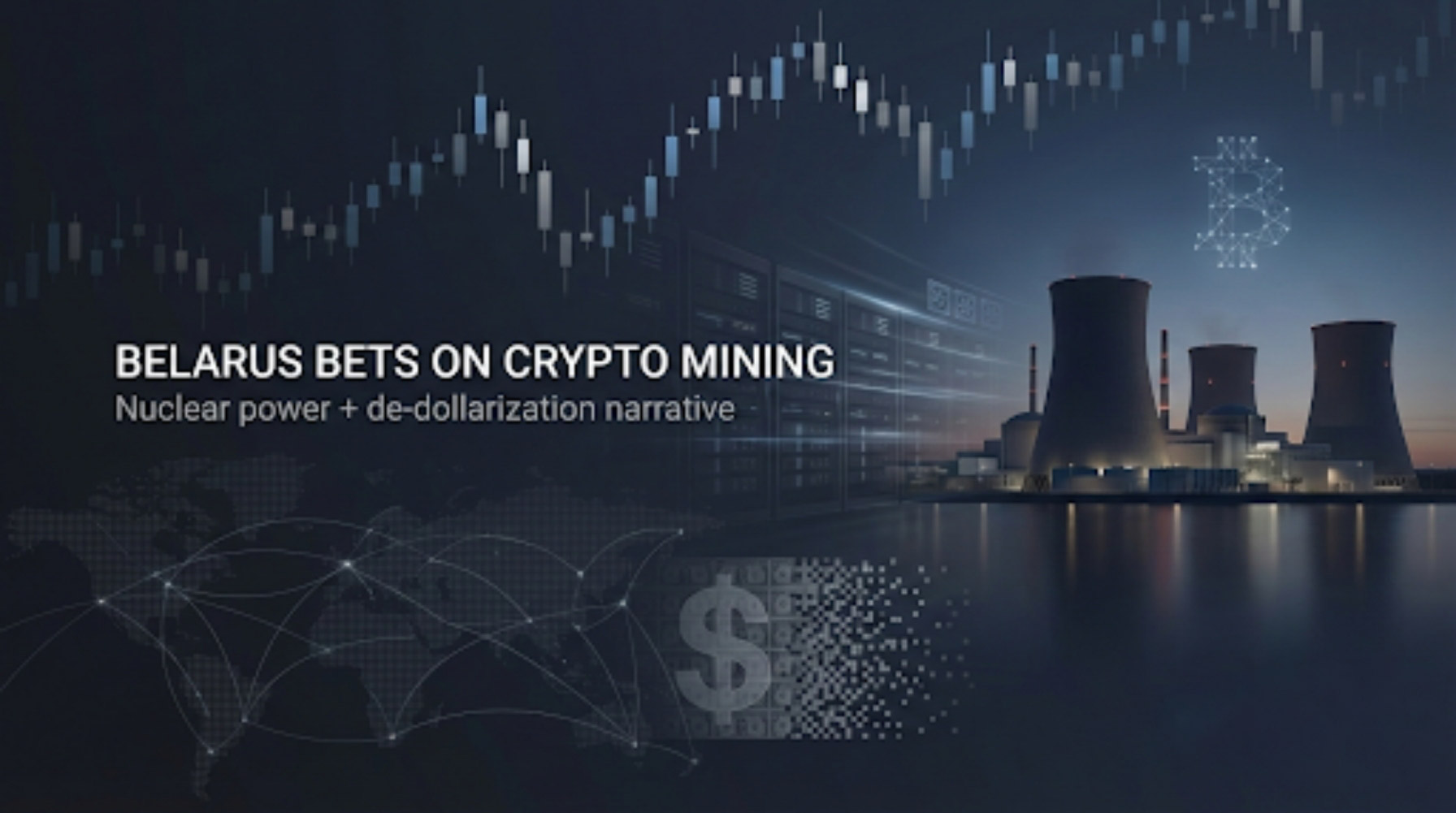 Belarus expands crypto mining using nuclear power as Lukashenko links digital assets to de-dollarization