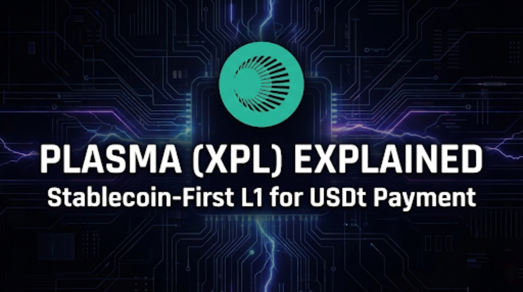 Plasma, XPL, USDt, Stablecoins, Crypto Payments, Layer-1, EVM, Tokenomics, Gas Tokens, Confidential Payments